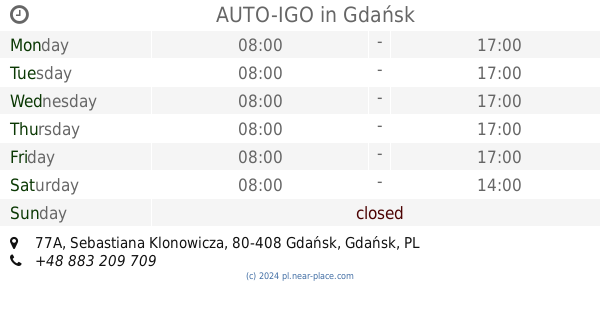 🕗 Auto-Igo Gdańsk Opening Times, 77A, Sebastiana Klonowicza, Tel. +48 883 209 709
