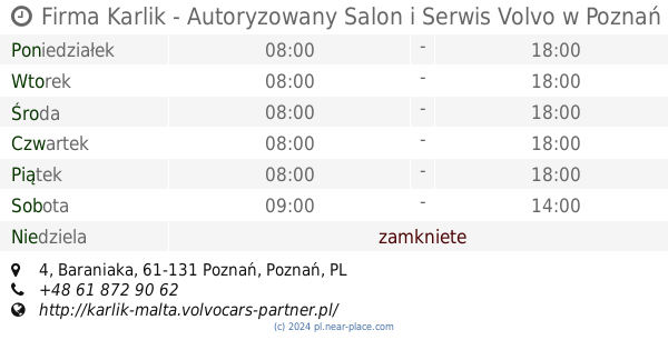 🕗 Firma Karlik - Autoryzowany Salon I Serwis Volvo Poznań Godziny Otwarcia, 4, Baraniaka, Tel. +48 61 872 90 62
